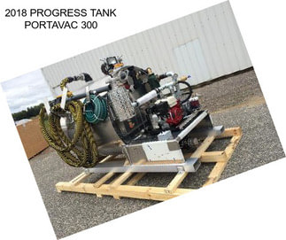 2018 PROGRESS TANK PORTAVAC 300