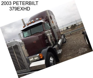 2003 PETERBILT 379EXHD