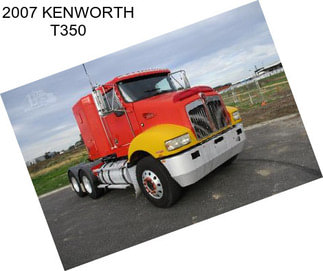 2007 KENWORTH T350