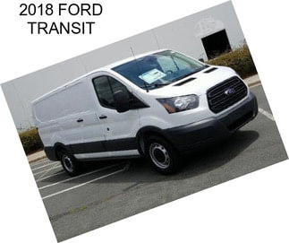 2018 FORD TRANSIT