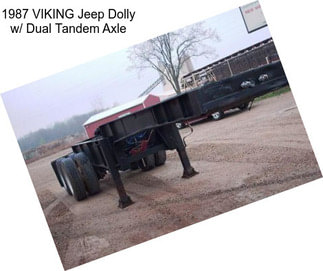 1987 VIKING Jeep Dolly w/ Dual Tandem Axle