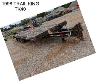 1998 TRAIL KING TK40