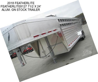 2018 FEATHERLITE FEATHERLITE8127 71/2 X 24\' ALUM. GN STOCK TRAILER