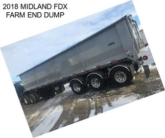 2018 MIDLAND FDX FARM END DUMP