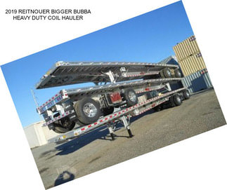 2019 REITNOUER BIGGER BUBBA HEAVY DUTY COIL HAULER