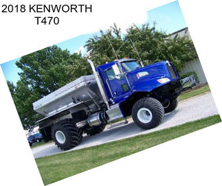 2018 KENWORTH T470