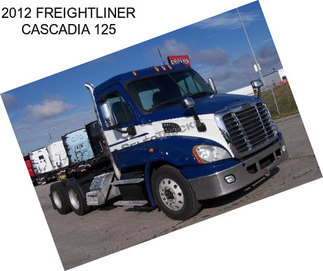 2012 FREIGHTLINER CASCADIA 125