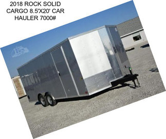 2018 ROCK SOLID CARGO 8.5\'X20\' CAR HAULER 7000#