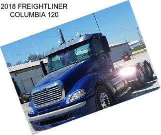 2018 FREIGHTLINER COLUMBIA 120