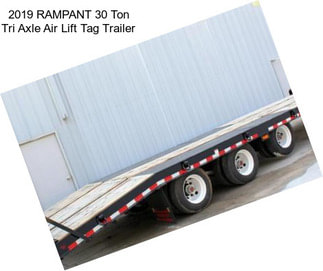 2019 RAMPANT 30 Ton Tri Axle Air Lift Tag Trailer