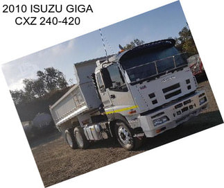 2010 ISUZU GIGA CXZ 240-420