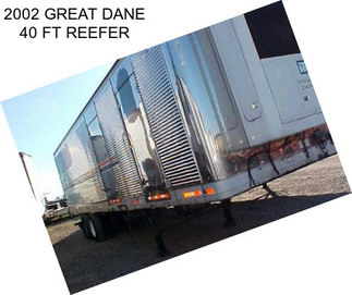 2002 GREAT DANE 40 FT REEFER