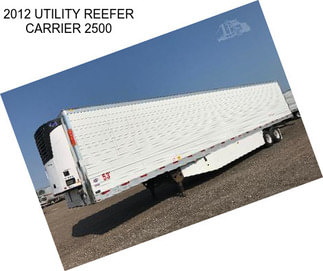 2012 UTILITY REEFER CARRIER 2500