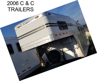 2006 C & C TRAILERS