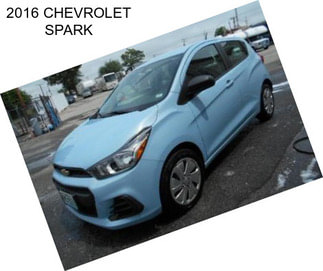 2016 CHEVROLET SPARK