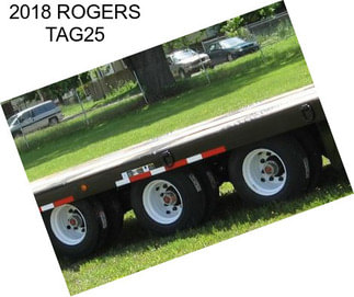 2018 ROGERS TAG25