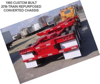 1993 CUSTOM BUILT 20\'B-TRAIN REPURPOSED CONVERTED CHASSIS