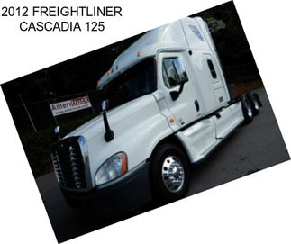 2012 FREIGHTLINER CASCADIA 125