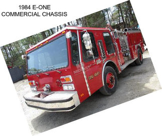 1984 E-ONE COMMERCIAL CHASSIS