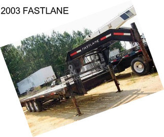 2003 FASTLANE