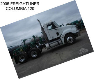 2005 FREIGHTLINER COLUMBIA 120