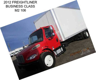 2012 FREIGHTLINER BUSINESS CLASS M2 106