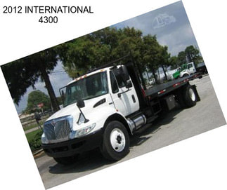 2012 INTERNATIONAL 4300