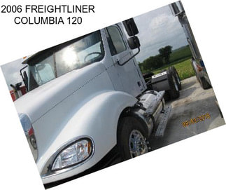 2006 FREIGHTLINER COLUMBIA 120