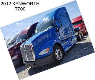 2012 KENWORTH T700