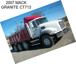 2007 MACK GRANITE CT713