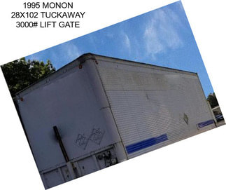 1995 MONON 28X102 TUCKAWAY 3000# LIFT GATE