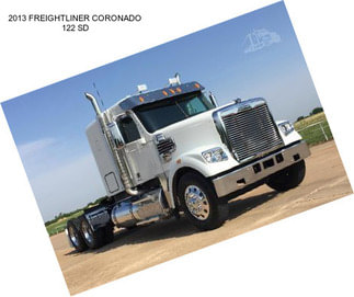 2013 FREIGHTLINER CORONADO 122 SD