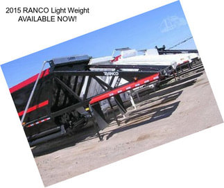 2015 RANCO Light Weight AVAILABLE NOW!