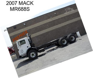 2007 MACK MR688S