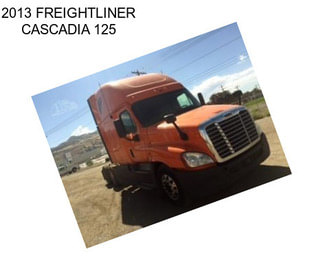 2013 FREIGHTLINER CASCADIA 125