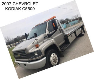 2007 CHEVROLET KODIAK C5500