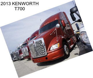 2013 KENWORTH T700