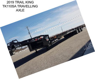 2019 TRAIL KING TK110SA TRAVELLING AXLE