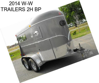 2014 W-W TRAILERS 2H BP