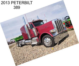 2013 PETERBILT 389