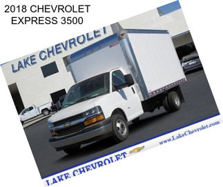 2018 CHEVROLET EXPRESS 3500