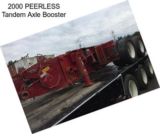 2000 PEERLESS Tandem Axle Booster