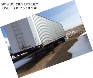 2019 DORSEY DORSEY LIVE FLOOR 53\' X 13\'6