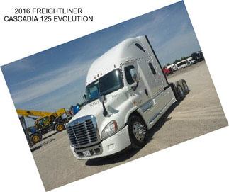 2016 FREIGHTLINER CASCADIA 125 EVOLUTION