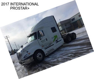 2017 INTERNATIONAL PROSTAR+