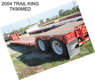 2004 TRAIL KING TK90MED