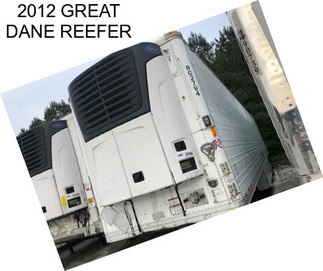 2012 GREAT DANE REEFER