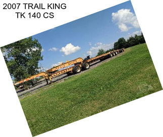 2007 TRAIL KING TK 140 CS