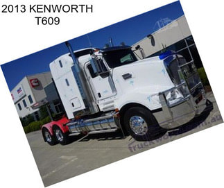 2013 KENWORTH T609