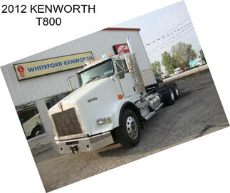 2012 KENWORTH T800